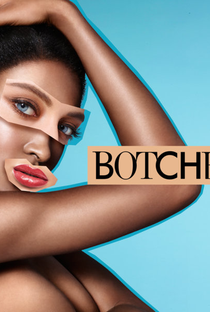 Botched (4ª Temporada) - Poster / Capa / Cartaz - Oficial 1