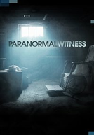 Paranormal Witness (3ª Temporada)