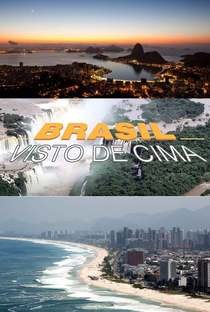 Brasil Visto de Cima (1ª Temporada) - Poster / Capa / Cartaz - Oficial 1