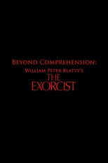Beyond Comprehension: William Peter Blatty’s The Exorcist (Beyond Comprehension: William Peter Blatty’s The Exorcist)