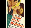 Their Mad Moment