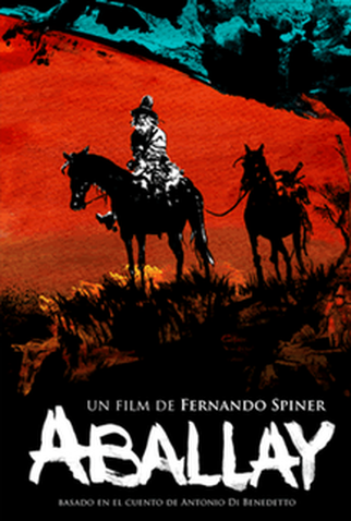 Poster 2 de Filme Aballay, O Homem Sem Medo (2011)