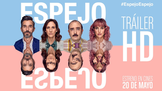 Trailer: ESPEJO, ESPEJO. Tráiler oficial. 20 de mayo en cines