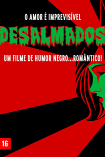 Desalmados: Um Filme de Humor Negro Romântico - Poster / Capa / Cartaz - Oficial 1