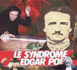 Le Syndrome d'Edgar Poe