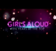 Girls Aloud: Dez Anos no Topo