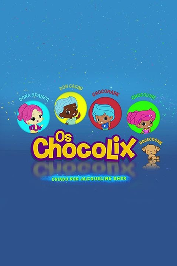  de Série Os Chocolix (2018)