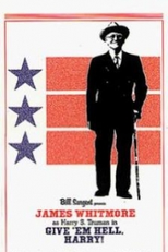 Give 'em Hell, Harry! (Give 'em Hell, Harry!)