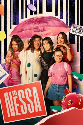 Poster de Série Tô Nessa (2024)