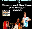 Rolling Stones - Rotterdam 2003