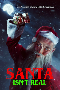 Santa Isn't Real - Poster / Capa / Cartaz - Oficial 1