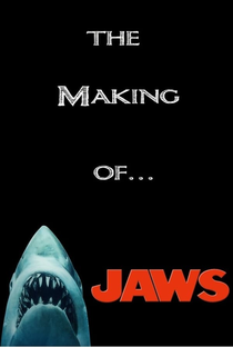 The Making of Steven Spielberg's 'Jaws' - Poster / Capa / Cartaz - Oficial 1