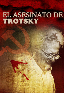 O Assassinato de Trotsky (El Asesinato de Trotsky)