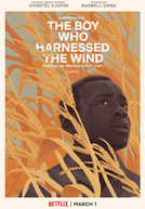 O Menino que Descobriu o Vento (The Boy Who Harnessed the Wind)