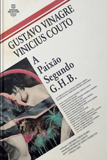 A Paixão Segundo G.H.B. (A Paixão Segundo G.H.B.)