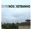 Entre nós, o estranho
