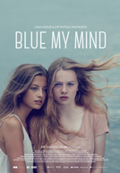 Blue My Mind (Blue My Mind)