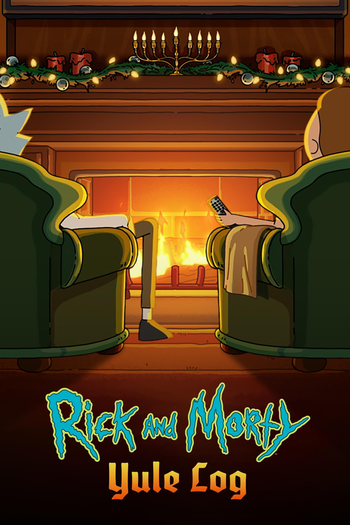Poster de Curta Rick and Morty: Yule Log (2021)