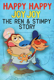 Happy Happy Joy Joy: The Ren & Stimpy Story - Poster / Capa / Cartaz - Oficial 3