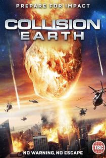 Collision Earth - Poster / Capa / Cartaz - Oficial 2