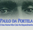 Paulo da Portela: o seu nome não caiu no esquecimento