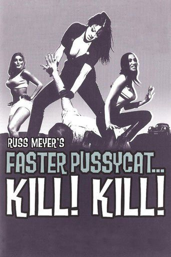  de Filme Faster, Pussycat! Kill! Kill! (1965)
