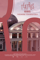 Teatros no Brasil: Teatro Amazonas - O Filho Ouro da Floresta (Teatros no Brasil: Teatro Amazonas - O Filho Ouro da Floresta)