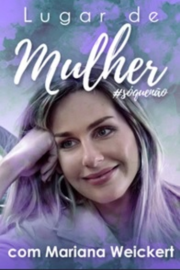 Poster de Filme Lugar de Mulher #soquenao (2018)