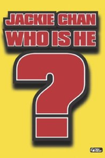 Jackie Chan - Who Is He? (Jackie Chan - Who Is He?)