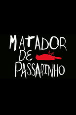 Matador de Passarinho (Matador de Passarinho)