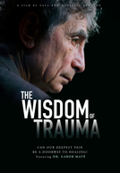 Sabedoria do trauma (The Wisdom of Trauma)