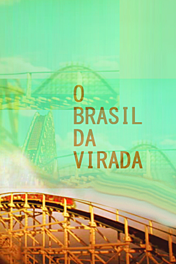 Poster de Filme O Brasil da Virada (2007)