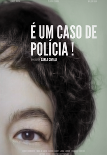 É um Caso de Polícia (É um Caso de Polícia)