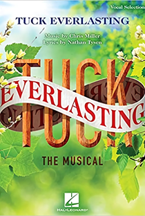 Tuck Everlasting (The Musical) - Poster / Capa / Cartaz - Oficial 1
