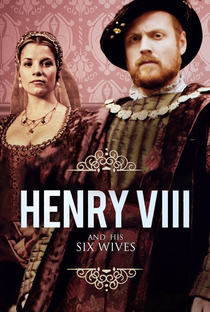 Henrique VIII e Suas Seis Esposas - Poster / Capa / Cartaz - Oficial 2