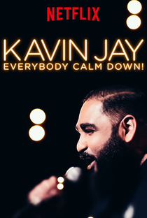 Kavin Jay: Everybody Calm Down! - Poster / Capa / Cartaz - Oficial 1