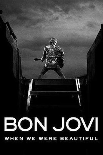 Poster de Filme Bon Jovi: When We Were Beautiful (2009)