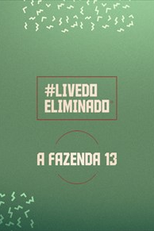 Live do Eliminado – A Fazenda 13 (Live do Eliminado – A Fazenda 13)