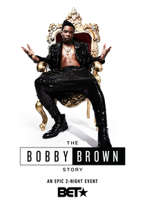 The Bobby Brown Story - Poster / Capa / Cartaz - Oficial 1