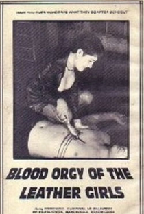 Blood Orgy of the Leather Girls - Poster / Capa / Cartaz - Oficial 1