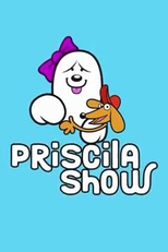 Priscila Show (Priscila Show)
