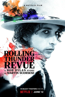 Rolling Thunder Revue: A Bob Dylan Story by Martin Scorsese - Poster / Capa / Cartaz - Oficial 1