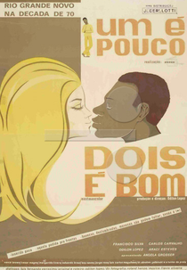 Um é Pouco, Dois é Bom (Um é Pouco, Dois é Bom)