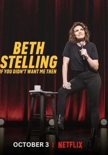 Beth Stelling: Não Quis Naquela Época… (Beth Stelling: If You Didn't Want Me Then)