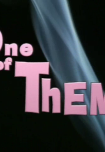 One of Them! (One of Them!)