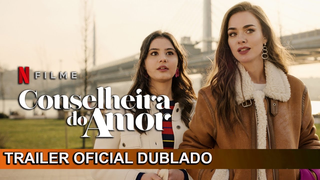 Trailer: Conselheira do Amor 2022 Trailer Oficial Dublado