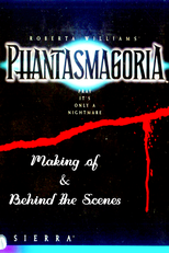 Phantasmagoria (Making of & Behind the Scenes) (Phantasmagoria (Making of & Behind the Scenes))