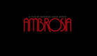 Ambrosia - 2012 - Official Trailer‌