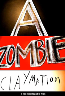 A Zombie Claymation - Poster / Capa / Cartaz - Oficial 2