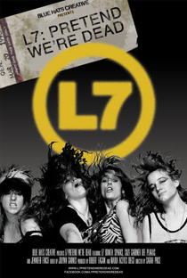 L7: Pretend We're Dead - Poster / Capa / Cartaz - Oficial 1